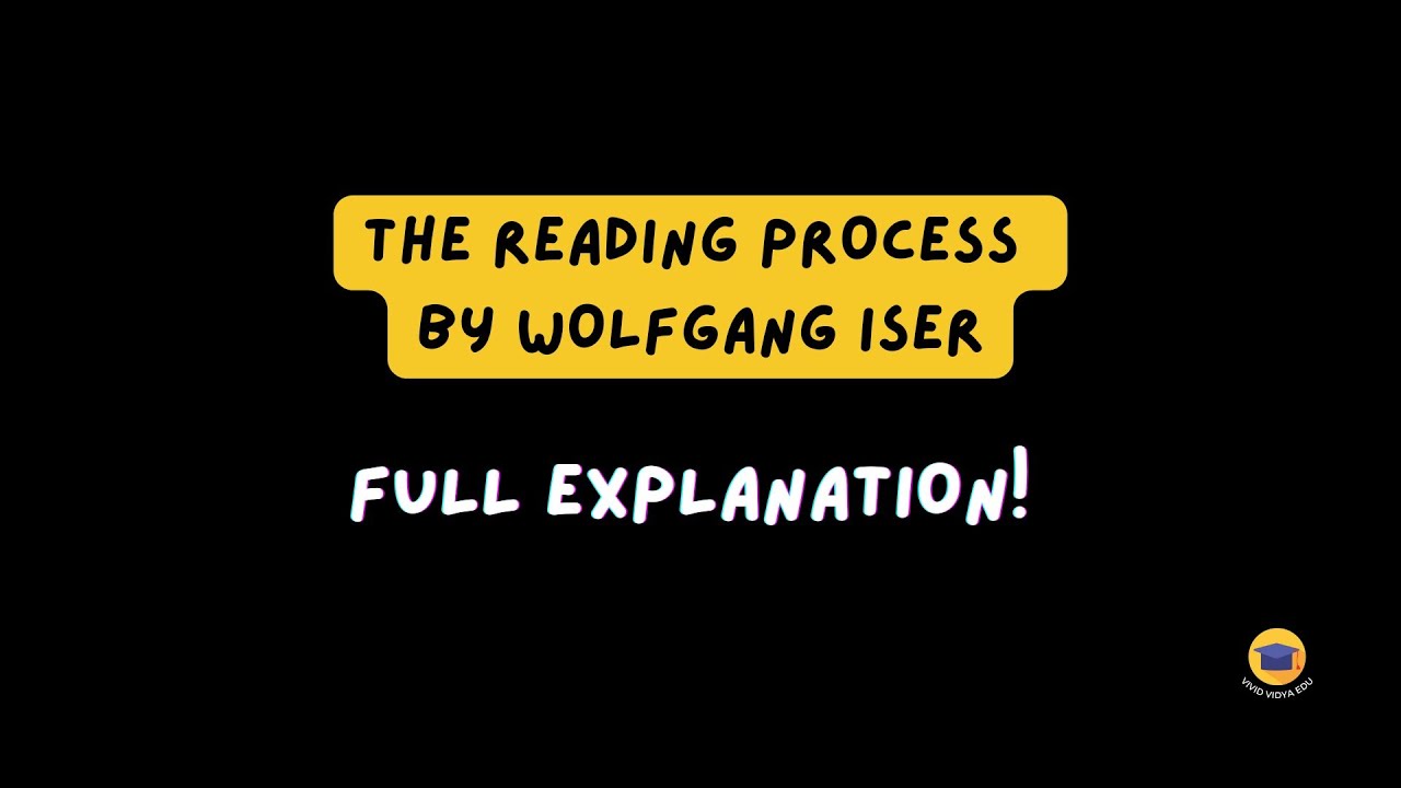 The Reading Process by Wolfgang Iser| Reader Response theory| Full Explanation|  Pdf Notes Available