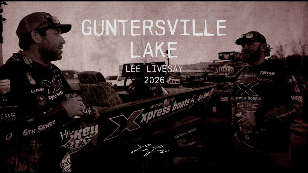 Guntersville Lake | 2026 Elite Series Stop #1 | Lee Livesay