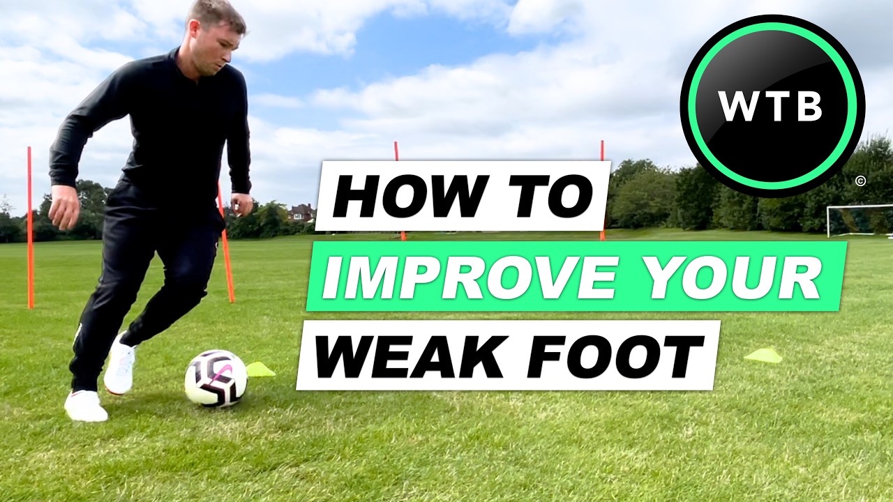 5 Ways to Improve Your 'Weaker' Foot in Football