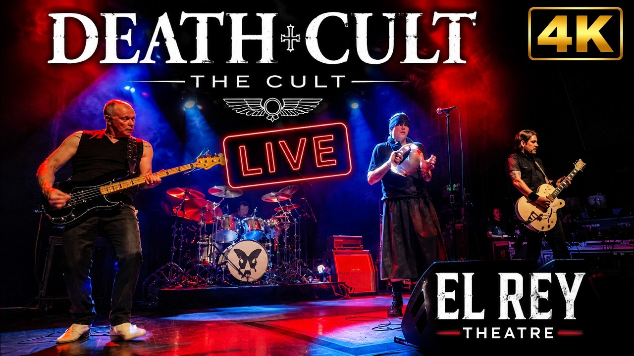 Death Cult (The Cult) (LIVE 4K) | El Rey Theatre, Los Angeles - May 16, 2025