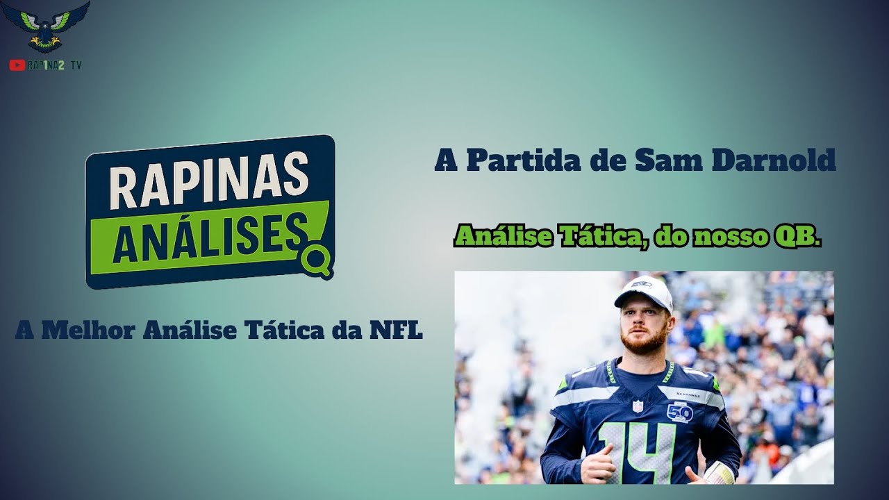 Rapinas Análises Extra Edition - A Partida de Sam Darnold!