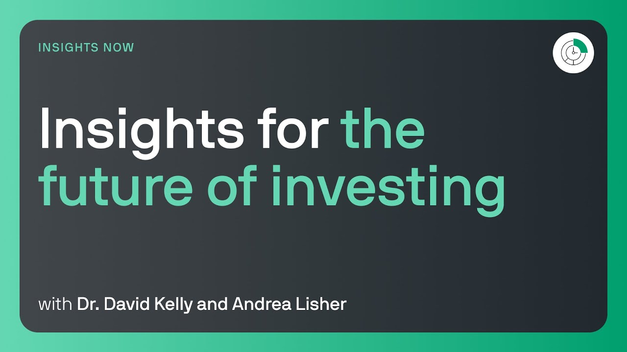Insights for the future of investing