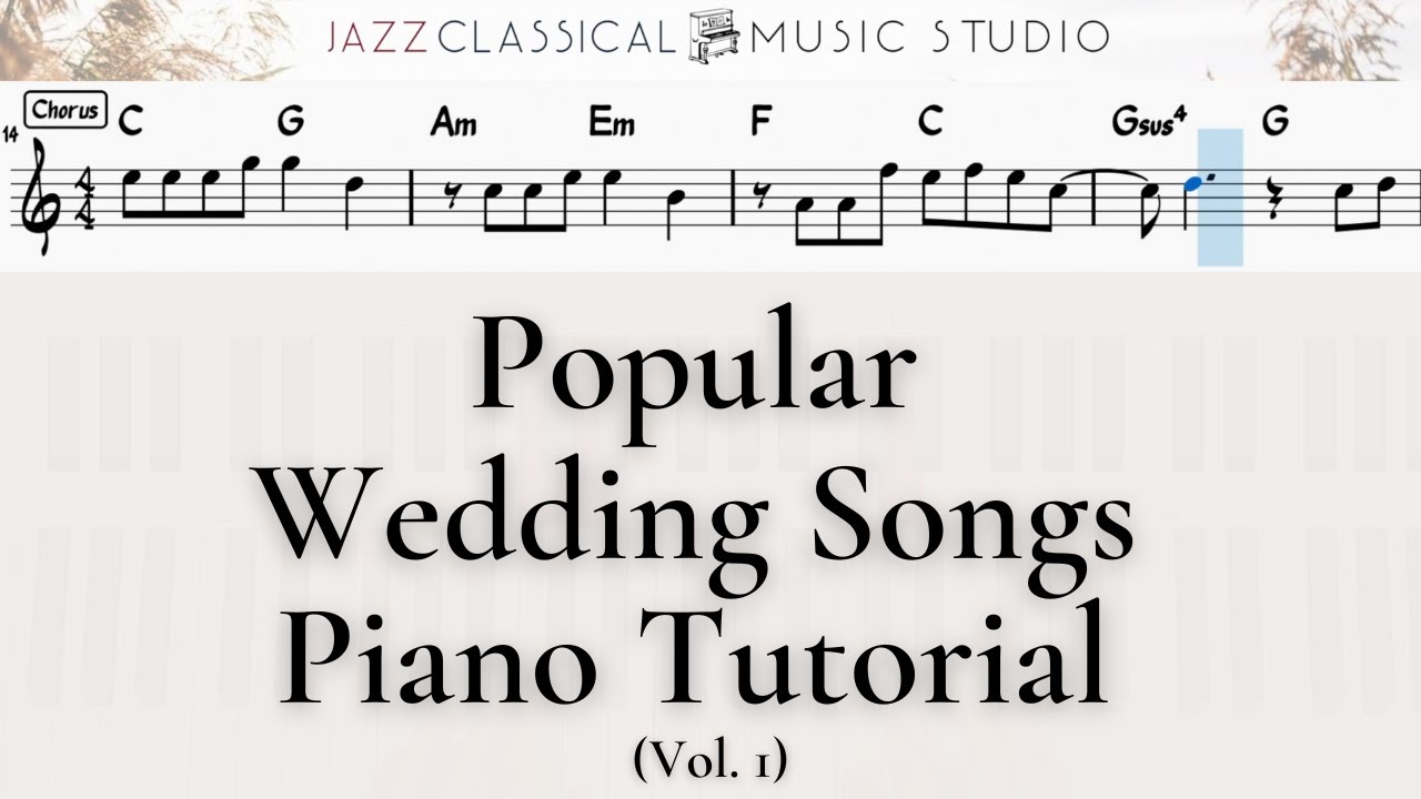 5 Popular Wedding Songs (Vol.1) | Piano Tutorial (EASY) | WITH Music Sheet | JCMS