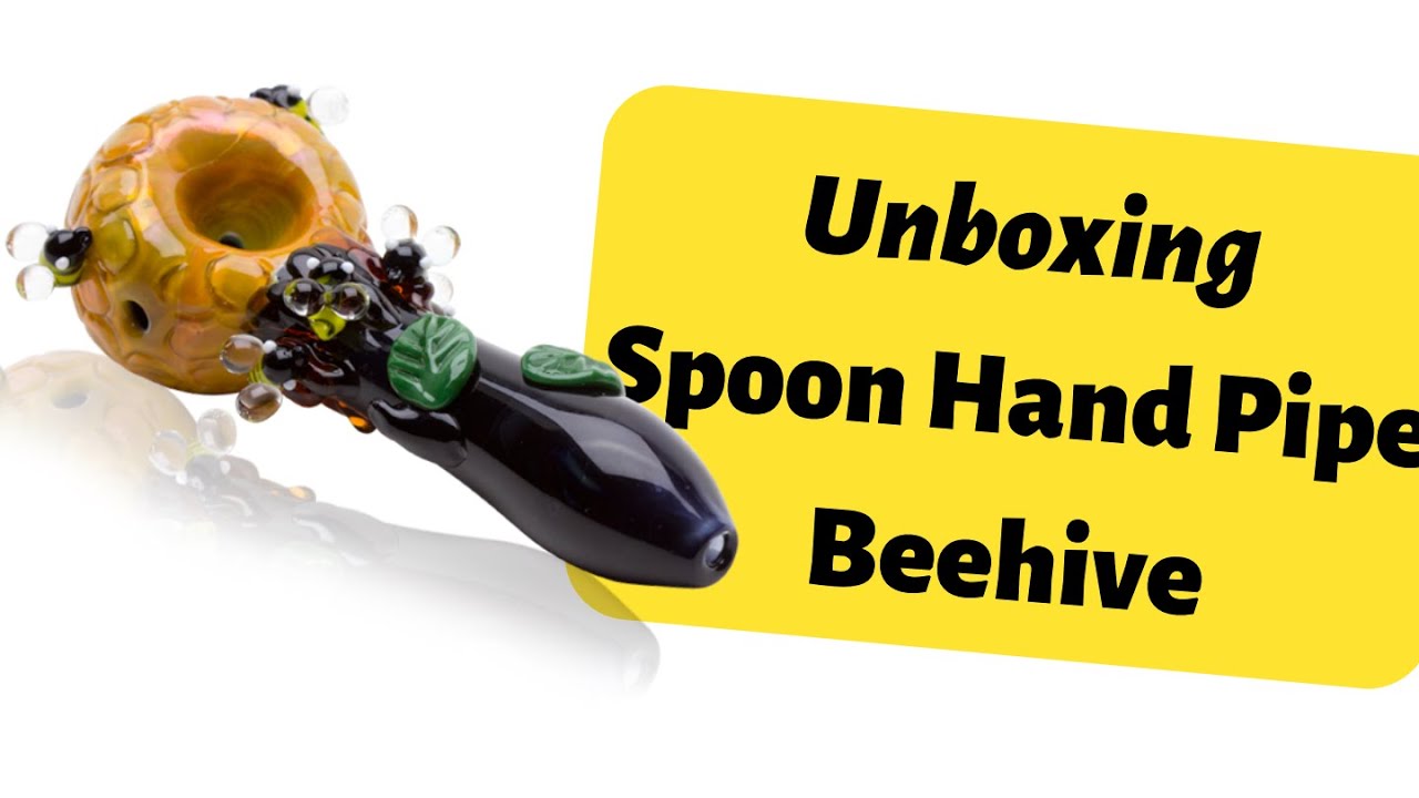 Spoon Hand Pipe Beehive by Empire Glassworks Unboxing, Best Way To Smoke Weed