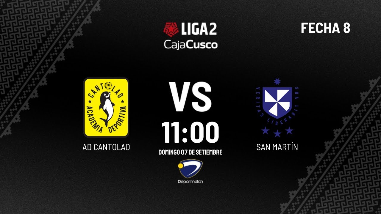 Cantolao vs San Martín EN VIVO – Liga 2 Fase 2 Fecha 8 2025