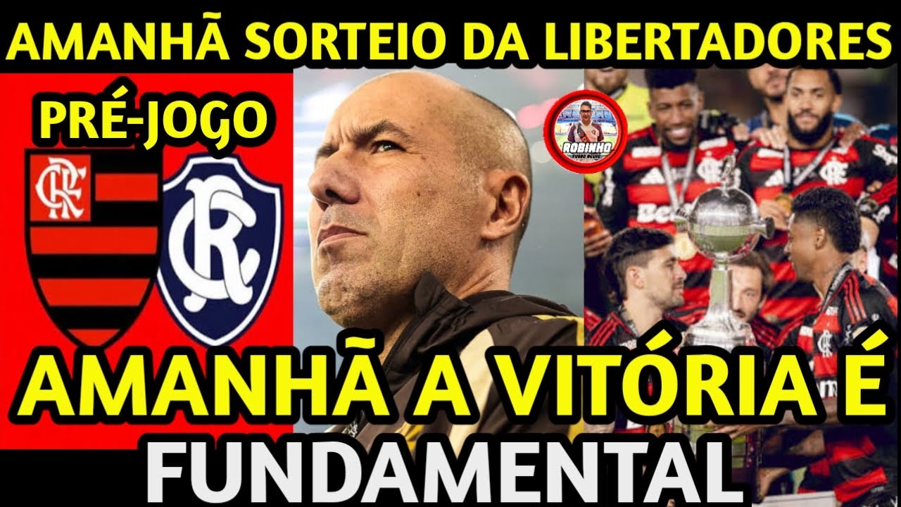 PRÉ JOGO #FLAMENGO X #REMO    AMANHÃ SORTEIO DA LIBERTADORES  AMANHÃ  NÃO E AMISTOSO, VAMOS COM TUDO
