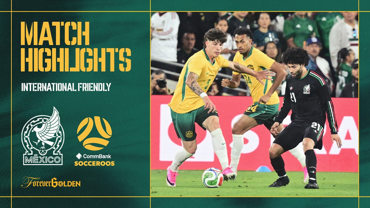 Mexico vs Australia | Match Highlights | International Friendly