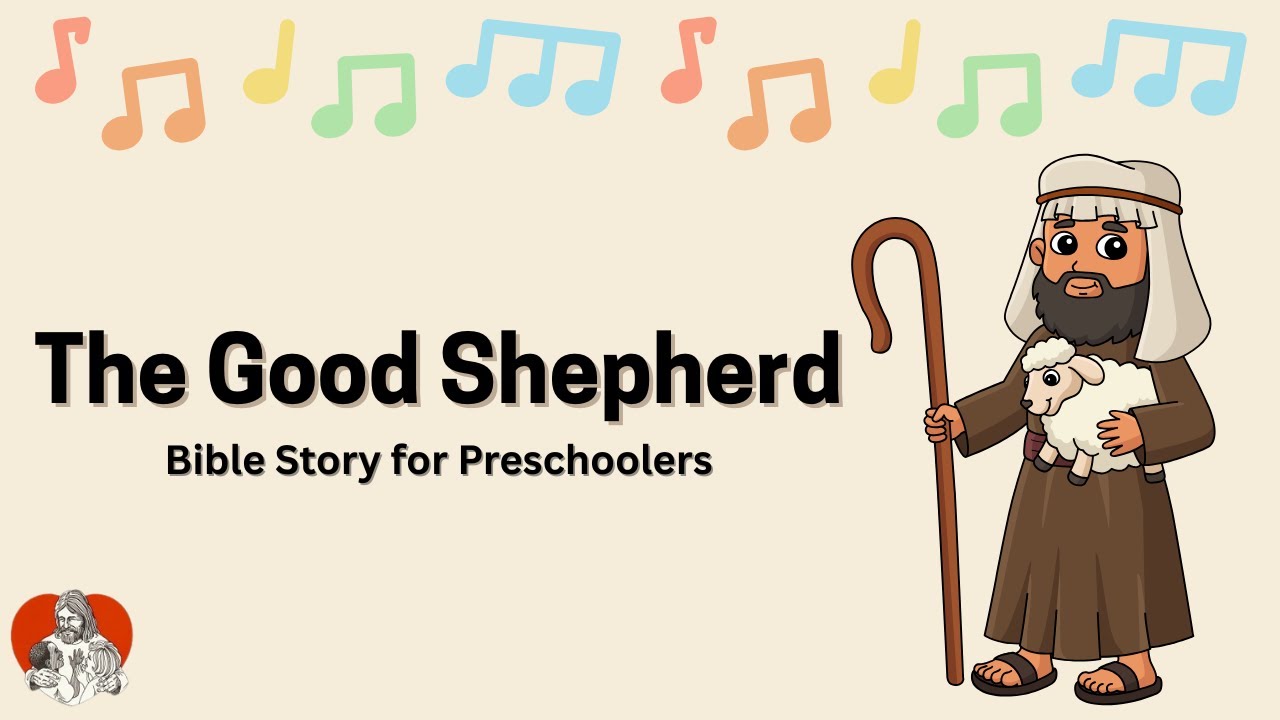 The Good Shepherd | Bible Story for Preschoolers with Psalm 23:1