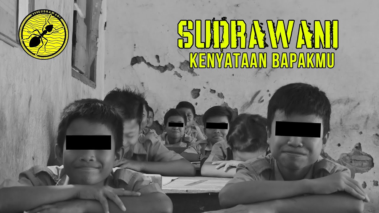 SUDRAWANI - KENYATAAN BAPAKMU