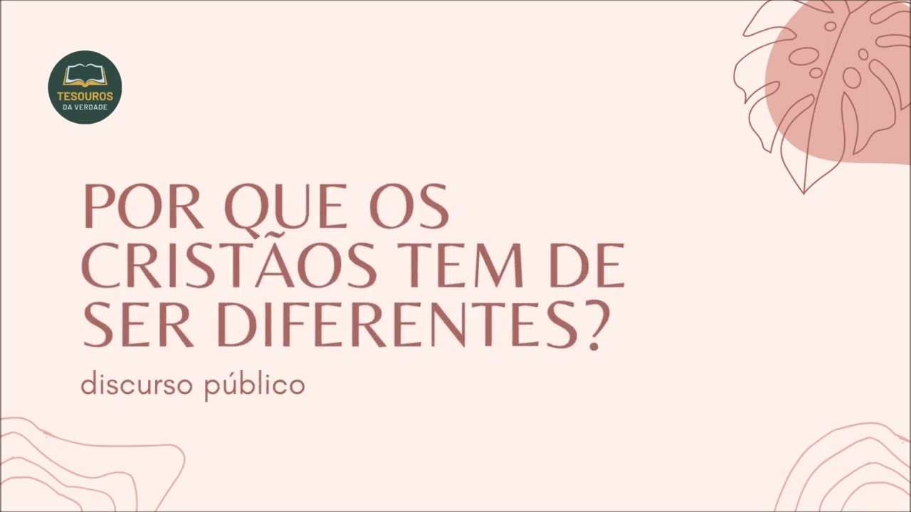 Discurso: Por que os cristãos tem de ser diferentes?