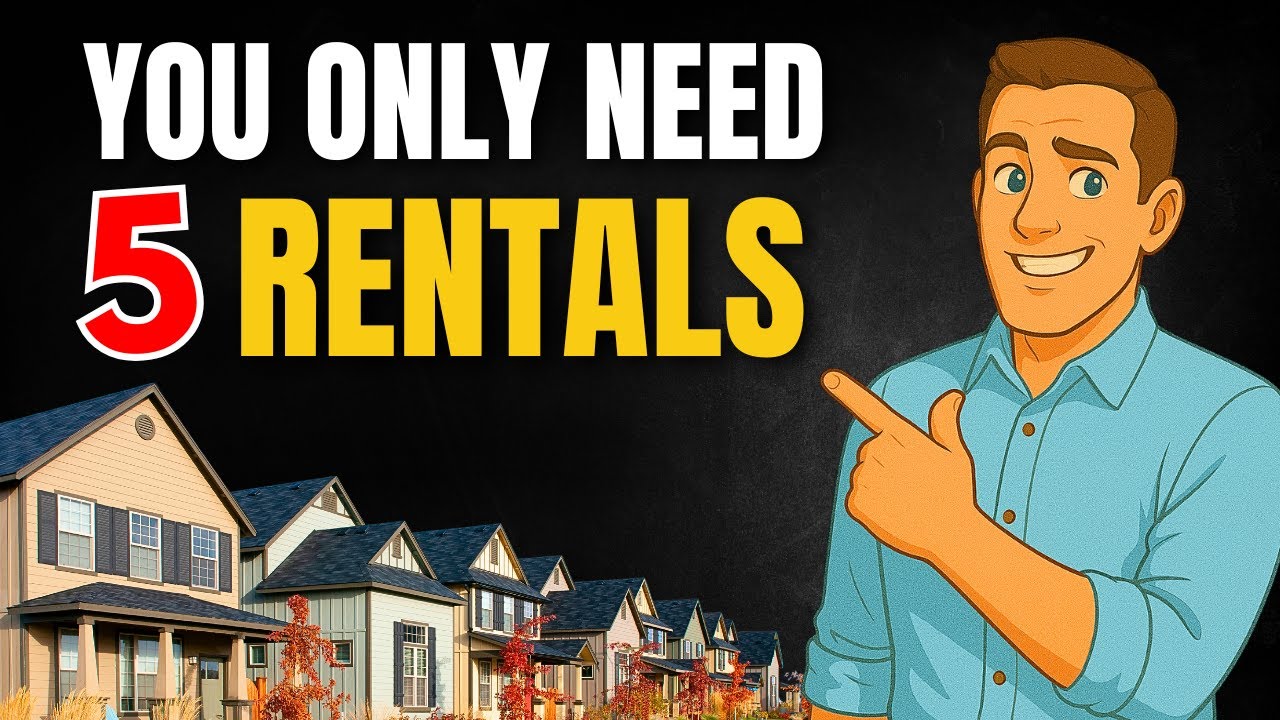 How to Retire Early with Just 5 Rental Properties (10 Years or Less)