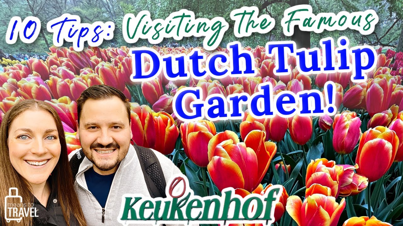Visiting Keukenhof Garden:  10 PRO TIPS For Your Dutch Tulip Garden Daytrip! 🌷