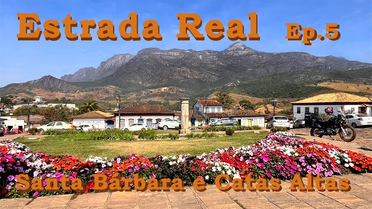 Surpresa boa: Catas Altas e a charmosa Santa Bárbara