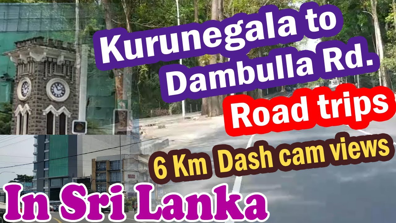 Kurunegala to Dambulla Road | Road Trips | 6km Dash Cam Views | In Sri lanka | March 2024