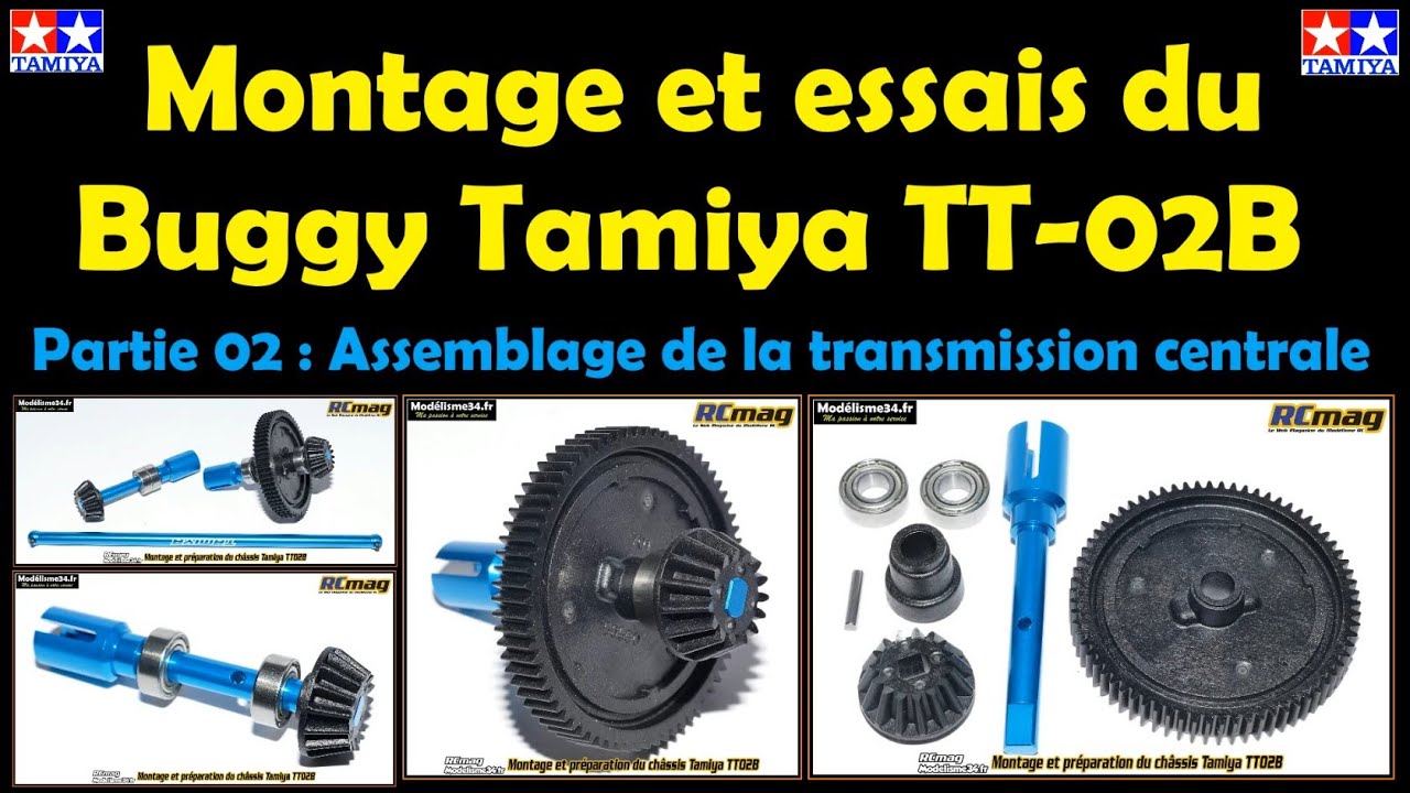Montage et essais du Buggy Tamiya TT-02B - Partie 02 avec l'assemblage de la transmission centrale