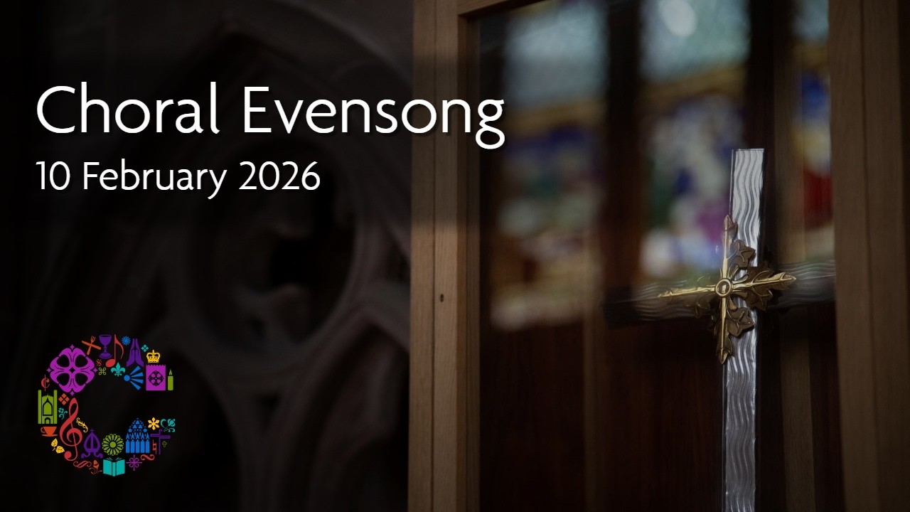 Choral Evensong | Tuesday 10 February 2026 | Chester Cathedral