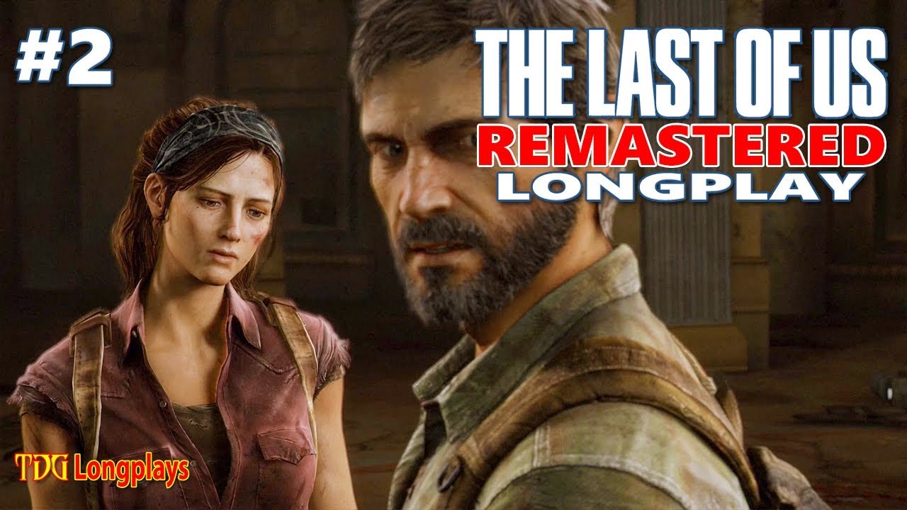 #2 The Last Of Us Remastered [Longplay]
