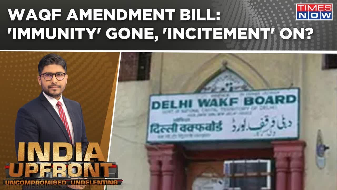 Waqf 'Land Grab' Row: India Ready For Reform As Modi Govt Set To Bring Bill Tomorrow | India Upfront