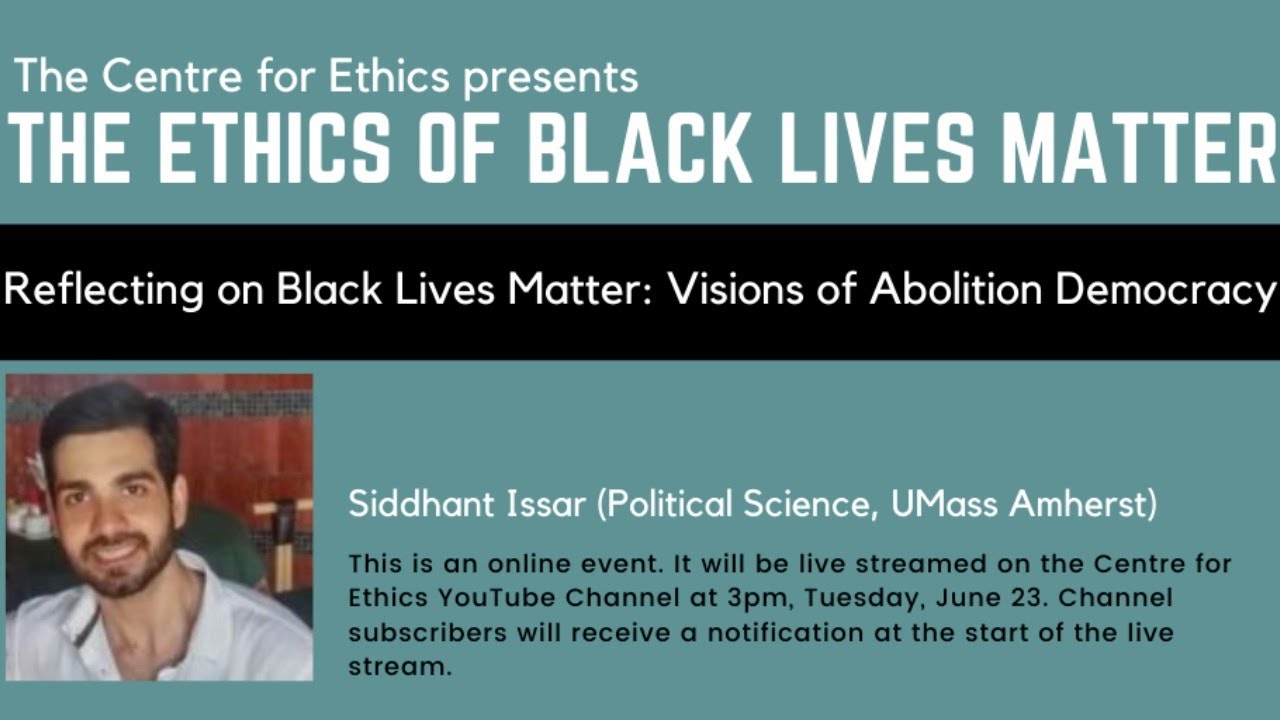 Siddhant Issar, Reflecting on Black Lives Matter: Visions of Abolition Democracy