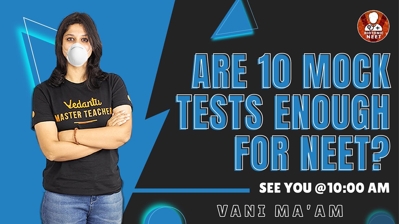 Are 10 Mock Tests Enough for NEET?🤔 | Study Tips And Tricks 💡 By Vani Ma'am  | NEET 2021 | Biotonic