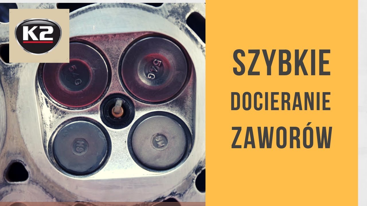 Docieranie Zaworów – Jak oszczędzić czas z pastą do docierania zaworów? – K2 Mega Grind (2019)