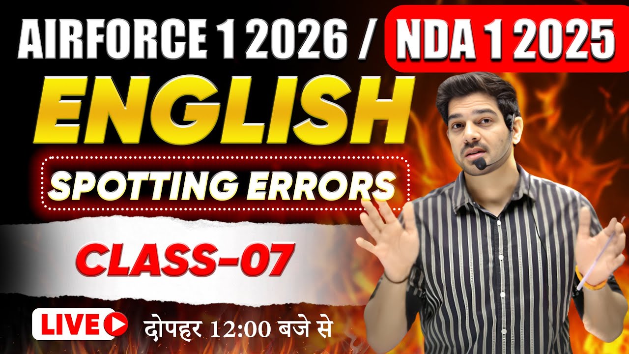 AIRFORCE 1 2026/NDA 1 2025 English Class -07 (Errors)| Airforce 1 2026 English by Sanjeev Sir