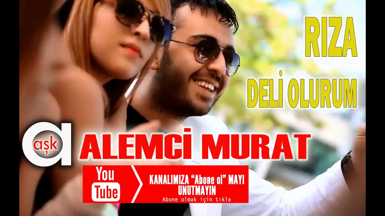 Rıza & Deli Olurum   Alemci Murat   Resmi Klip