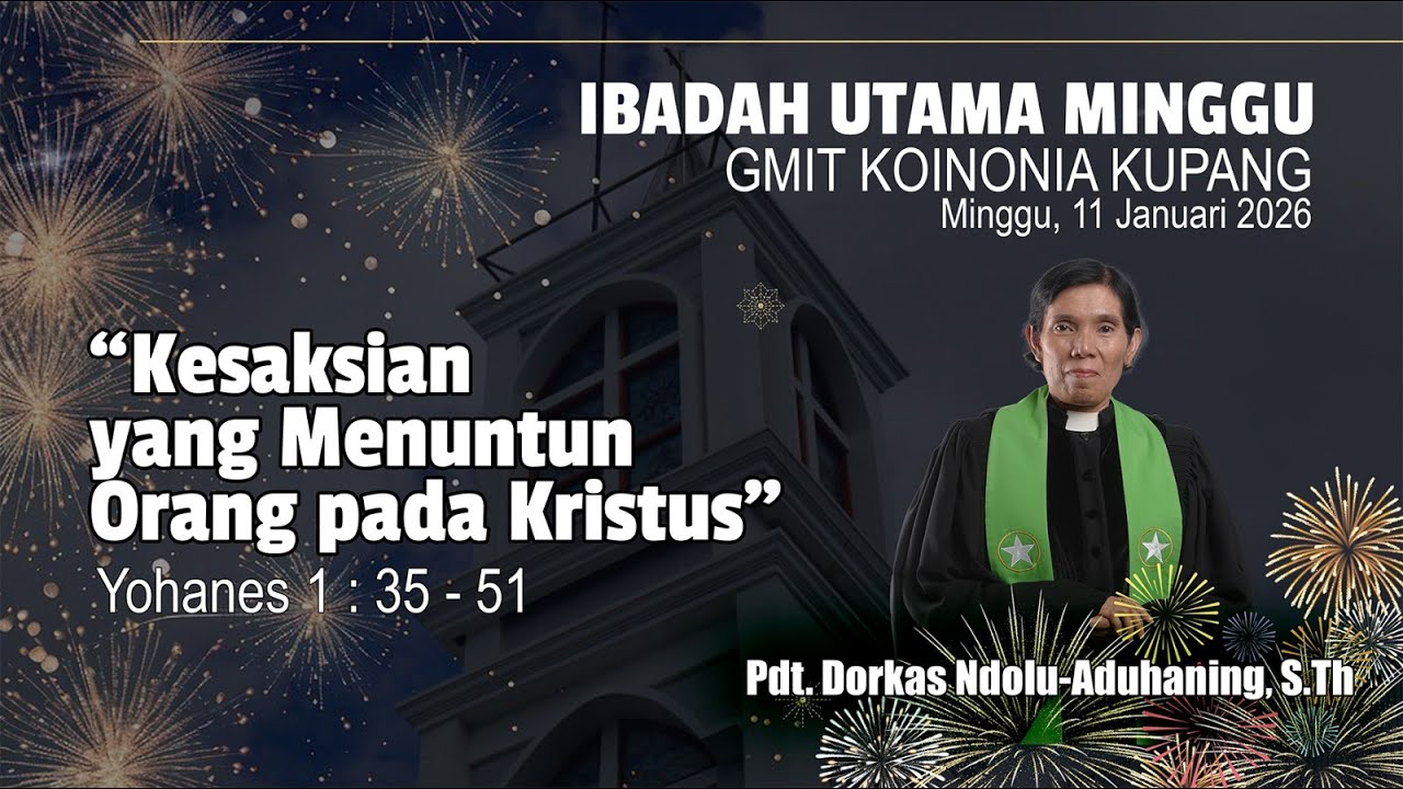 [LIVE] IBADAH UTAMA MINGGU EPIFANI || GMIT JEMAAT KOINONIA KUPANG || MINGGU, 11 JANUARI 2026