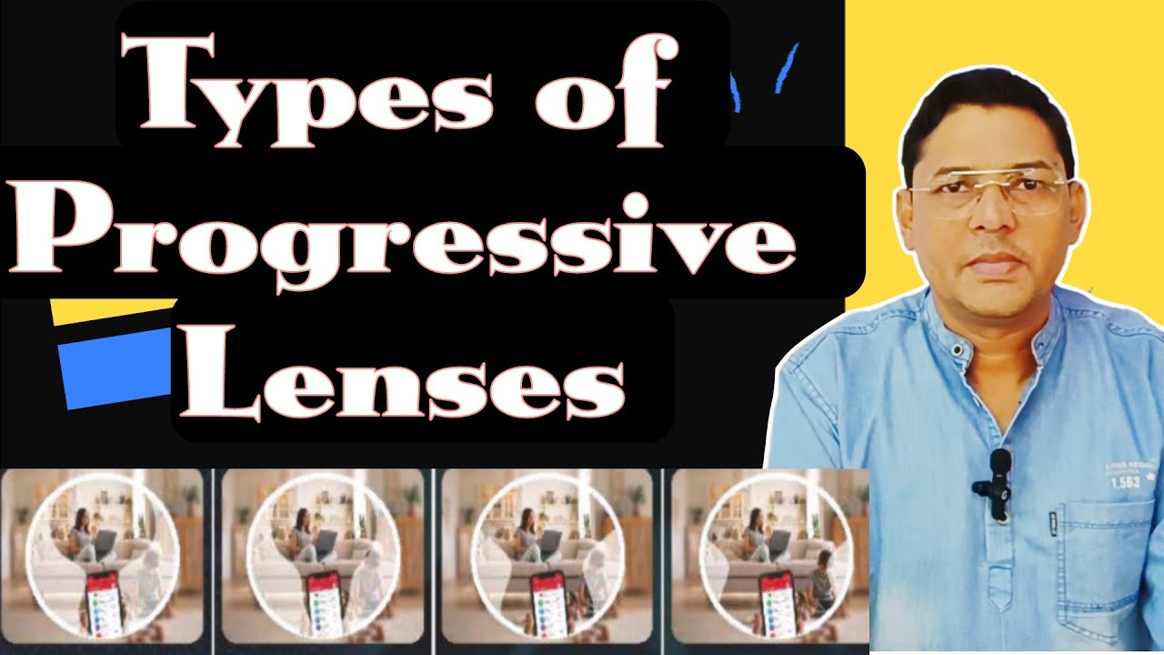 Different Types of Progressive Lenses || Progressive lenses के प्रकार
