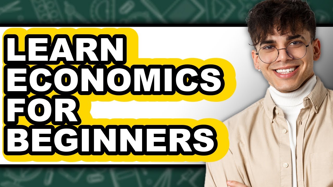 How to Learn Economics for Beginners (Easy Method)
