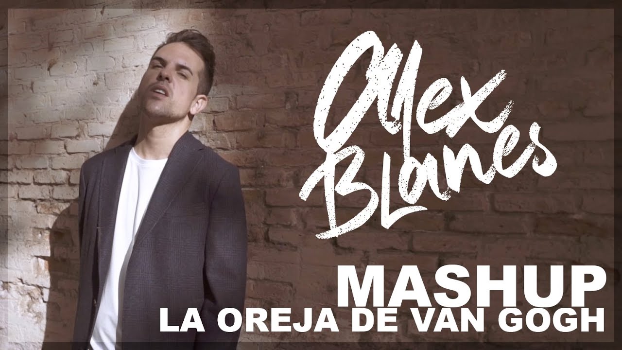 MASHUP LA OREJA DE VAN GOGH - Alex Blanes #laorejadevangogh  Amaia Montero - Leire Martínez