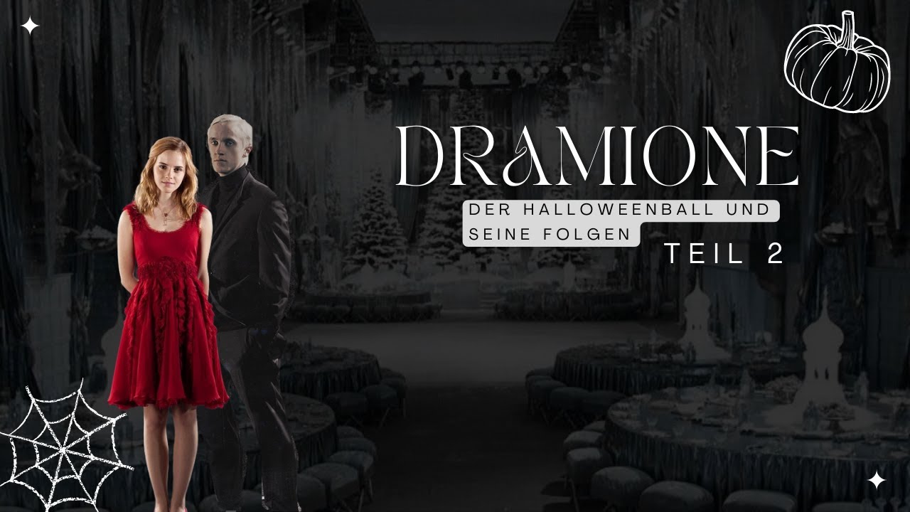 Dramione Fanfiktion | Der Halloweenball und seine Folgen | Teil 1
