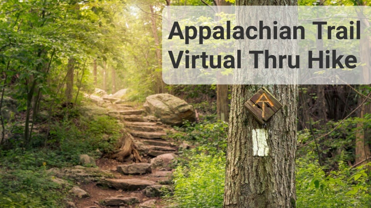 Appalachian Trail Virtual Thru Hike