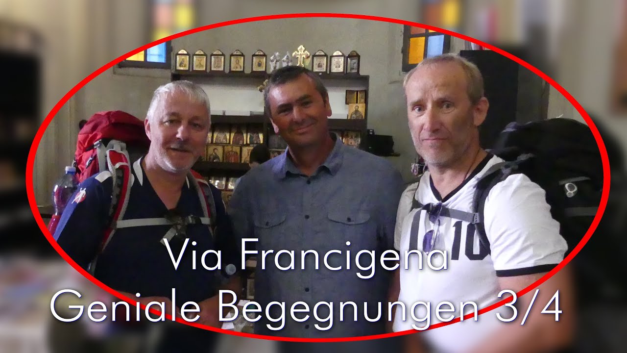 Pilgern Via Francigena - Geniale Begegnungen 3/4 - Incontri geniali - Ingenious encounters