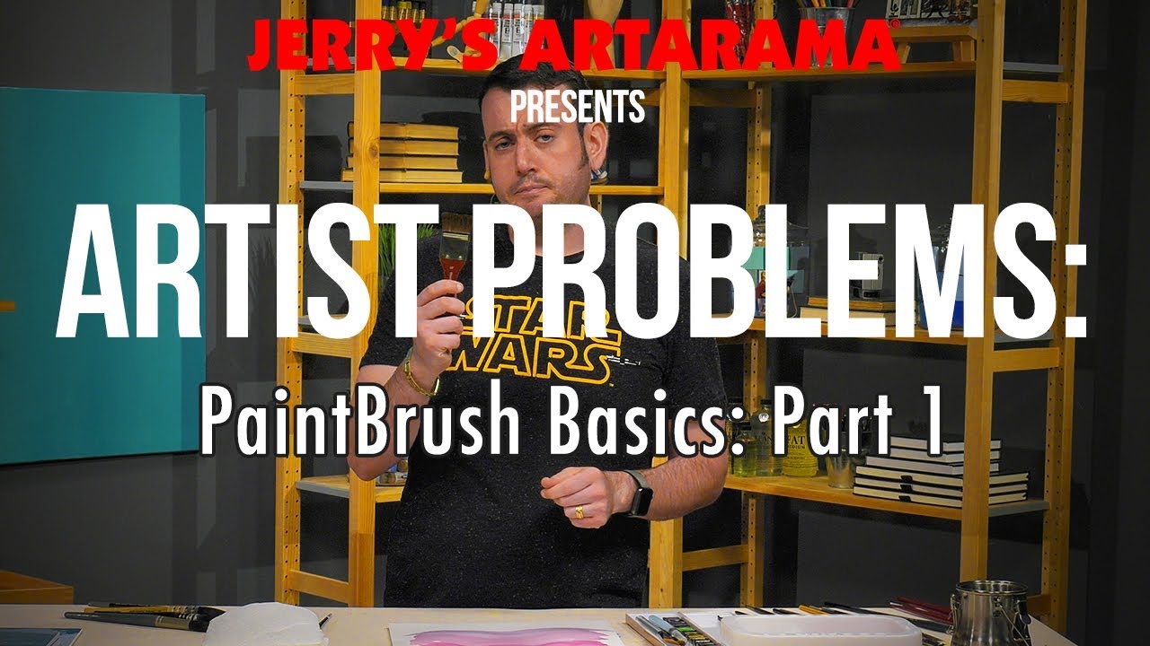 Artist Problems - Paint Brush Basics: Part 1