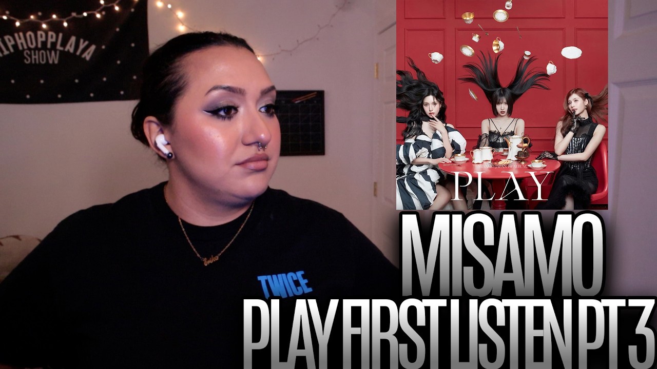 MISAMO 'PLAY' ПЕРВОЕ ПРОСЛУШИВАНИЕ, ЧАСТЬ 3