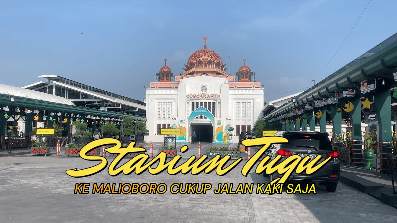CARA MENUJU MALIOBORO DARI STASIUN TUGU YOGYAKARTA | TUTORIAL JOGJA | MALIOBORO TERKINI