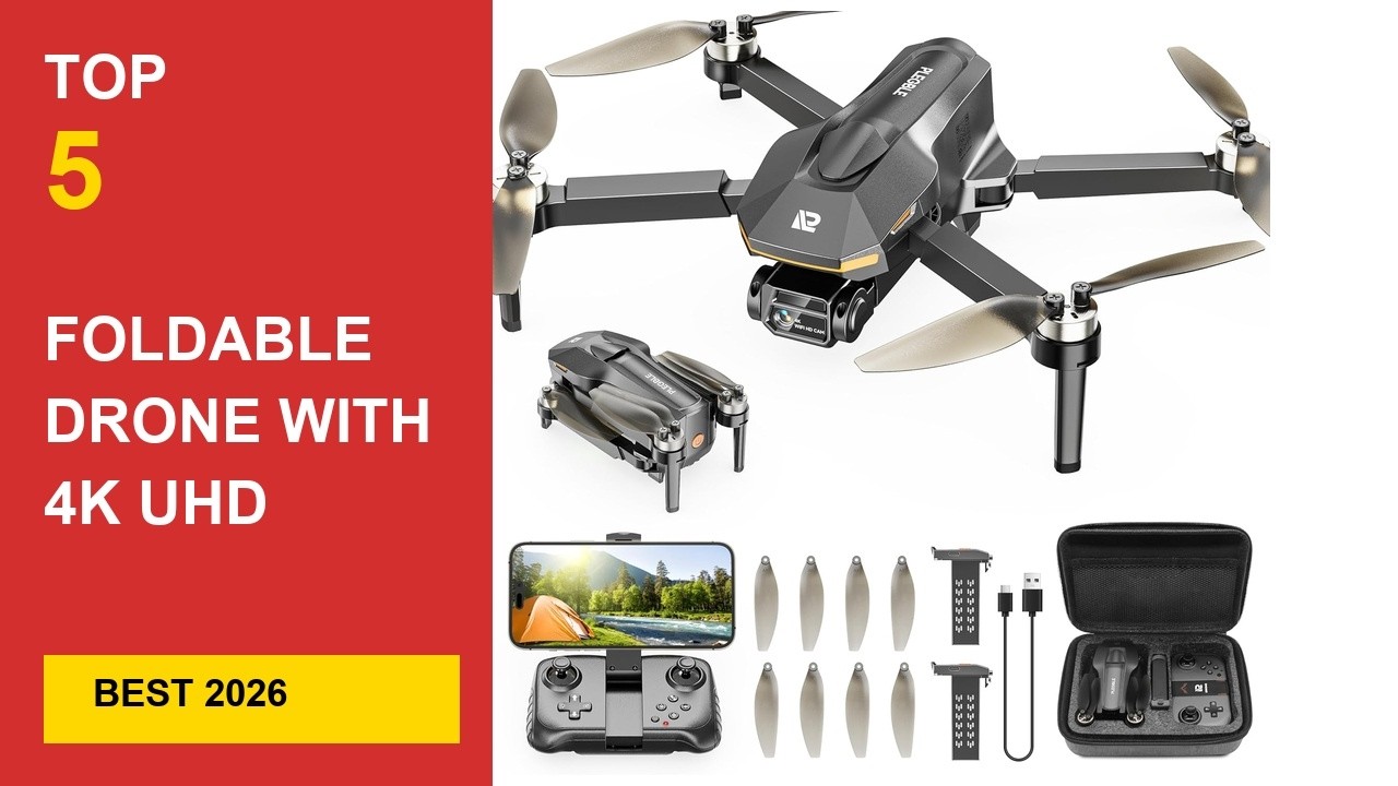 Best Foldable Drone With 4K Uhd Camera in 2026 - Expert Reviews in 2026