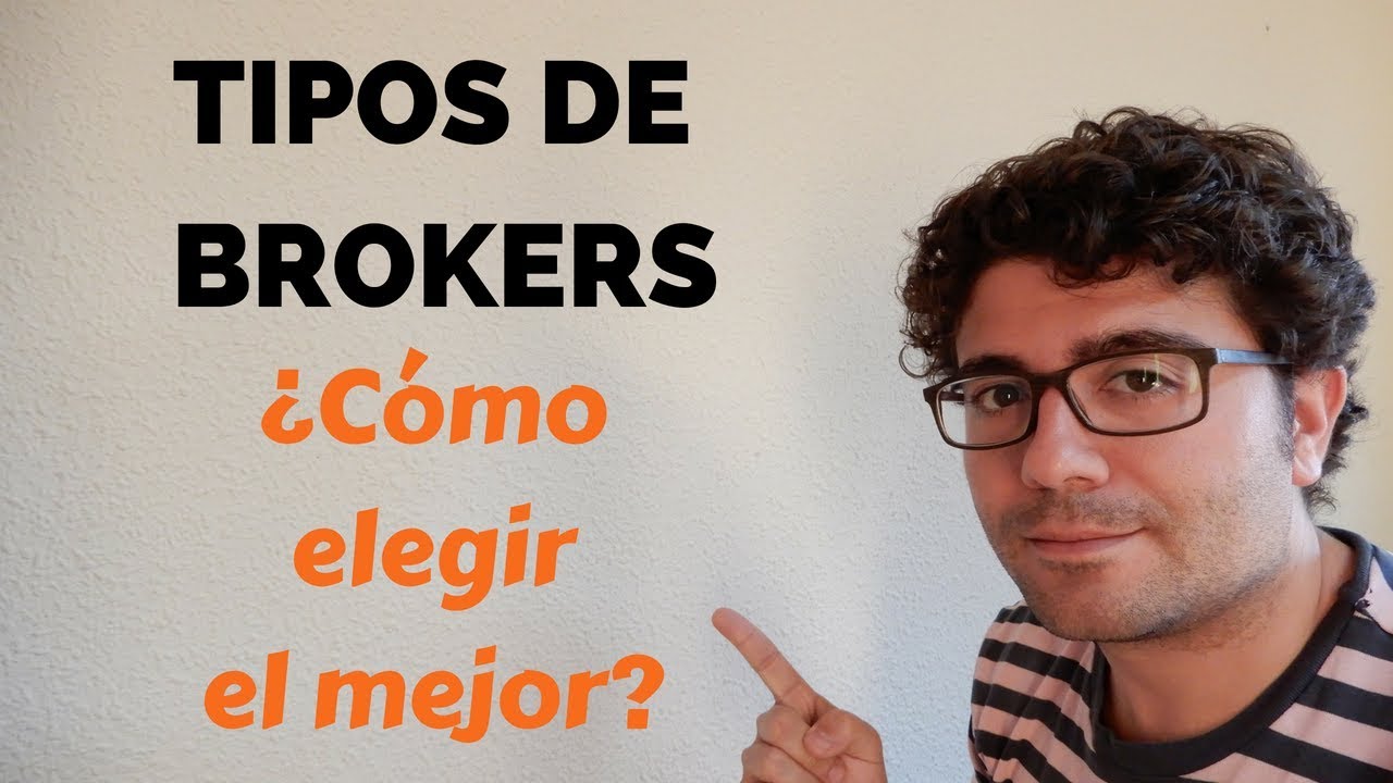 TIPOS DE BROKERS. ¿Cómo elegir el mejor broker de forex y cfd´s?