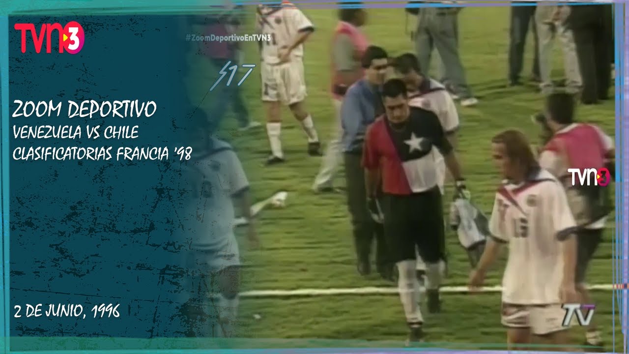 Venezuela 1-1 Chile - Clasificatorias Francia '98 | Zoom Deportivo - TVN 1996