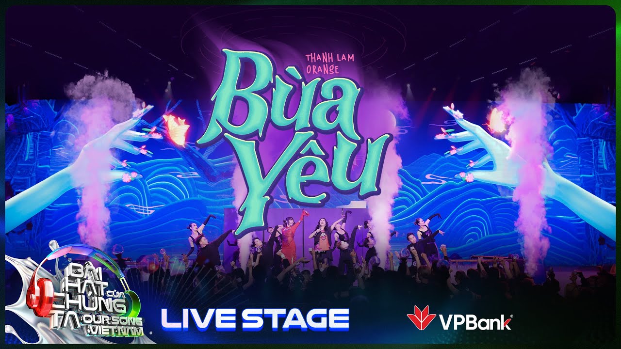 Bùa Yêu - Thanh Lam x Orange ma mị với bản phối cực đã tai | Our Song Việt Nam [Live Stage]