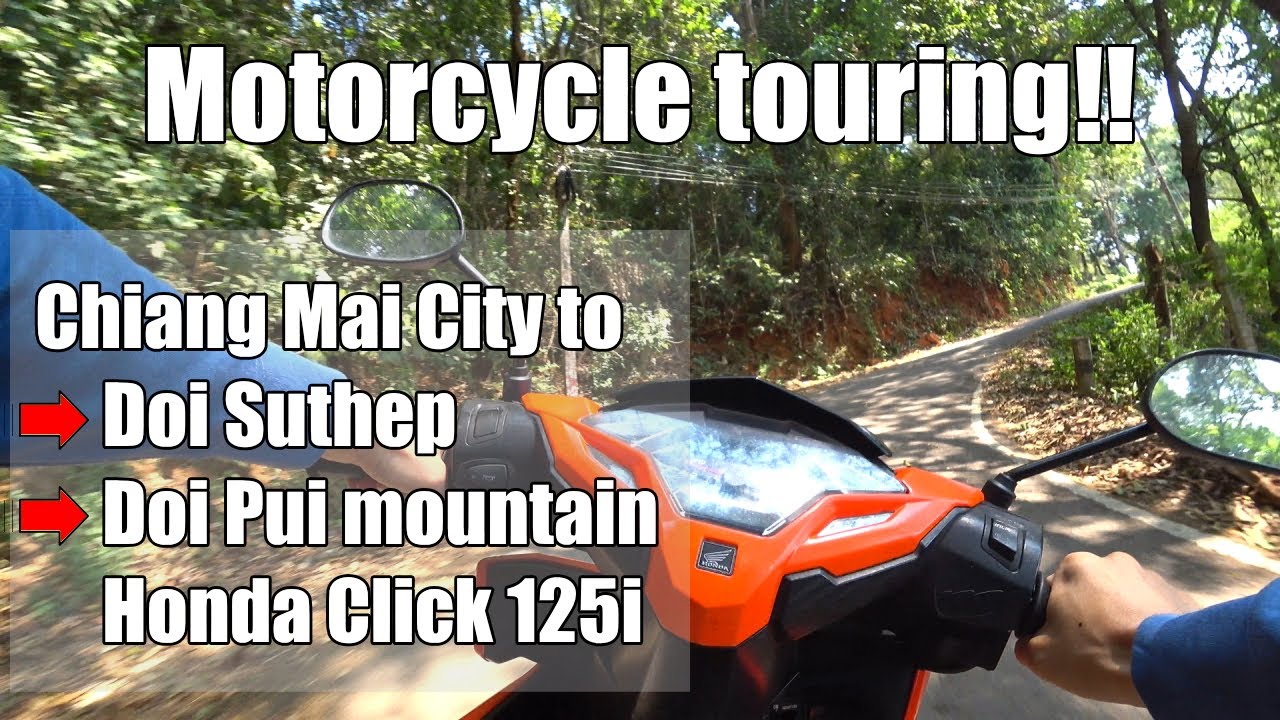 Motorbike drive in Chiang Mai - Doi Suthep, Doi Pui Mountains HONDA Click 125i
