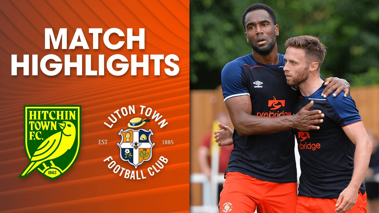 Hitchin Town 0-7 Luton Town | Match Highlights
