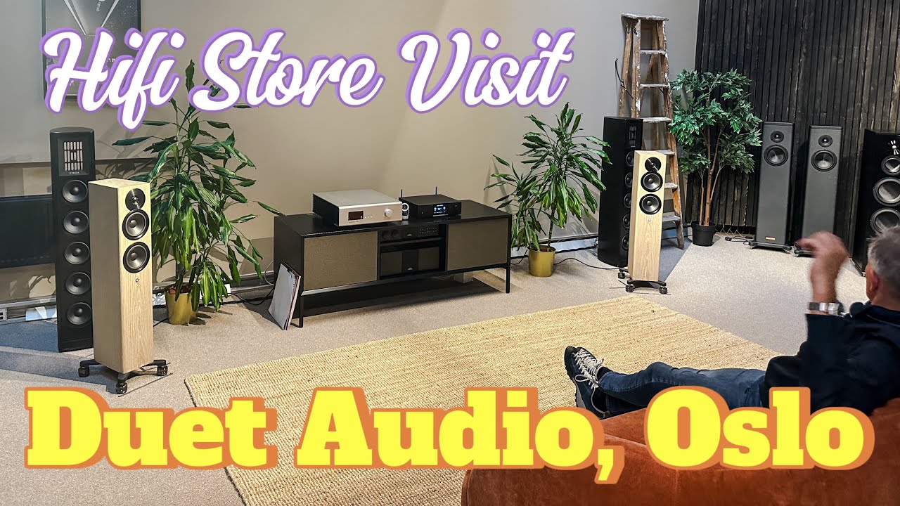 Audio Store Visit: Duet Audio Hifi Store Oslo, Norway