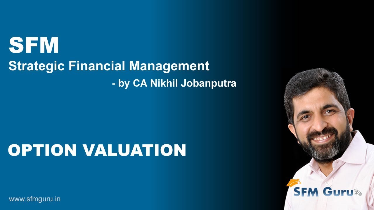 CA Final SFM - Option Valuation - Part I - Valuation by Various Methods