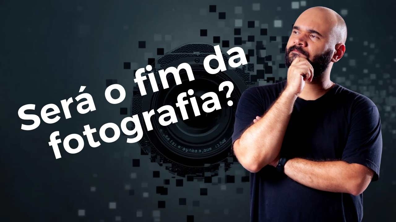 O FIM DA FOTOGRAFIA