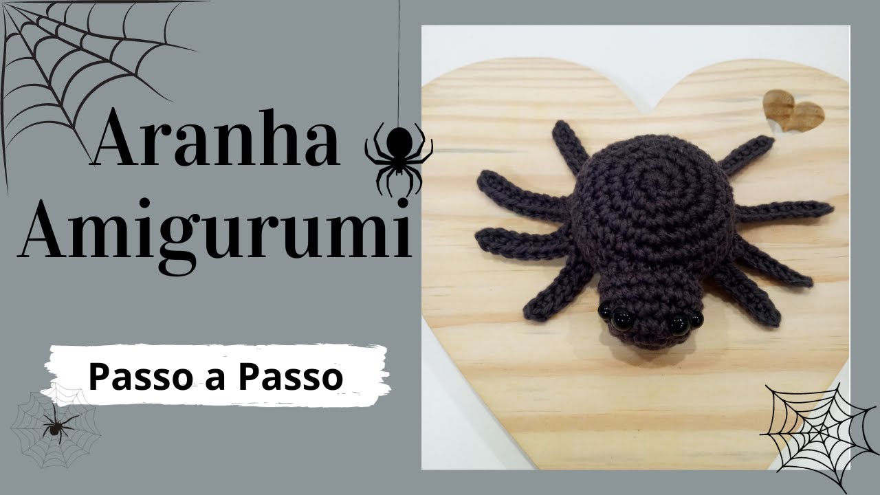 ARANHA AMIGURUMI | Passo a Passo | Por Mimos da Jô Ateliê