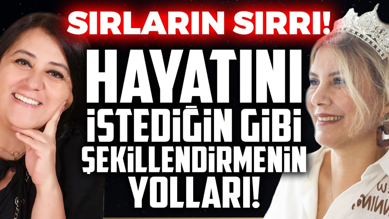 Sırların Sırrı! Hayatını İstediğin Gibi Şekillendirmenin Yolları! | Mukaddes Pekin Başdil Serpil C.