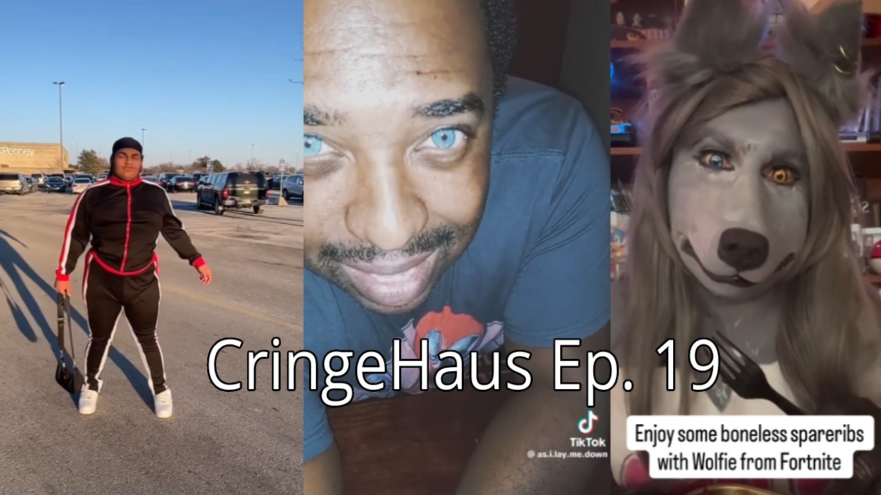 Tiktok Cringe - CringeHaus Ep. 19