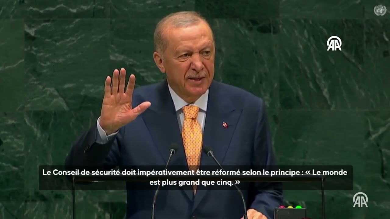 Discours du Pr&eacute;sident Erdogan lors de la 81e session de l'Assembl&eacute;e g&eacute;n&eacute;rale des Nations Unies